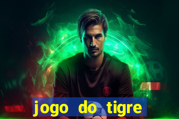 jogo do tigre minimo 5 reais